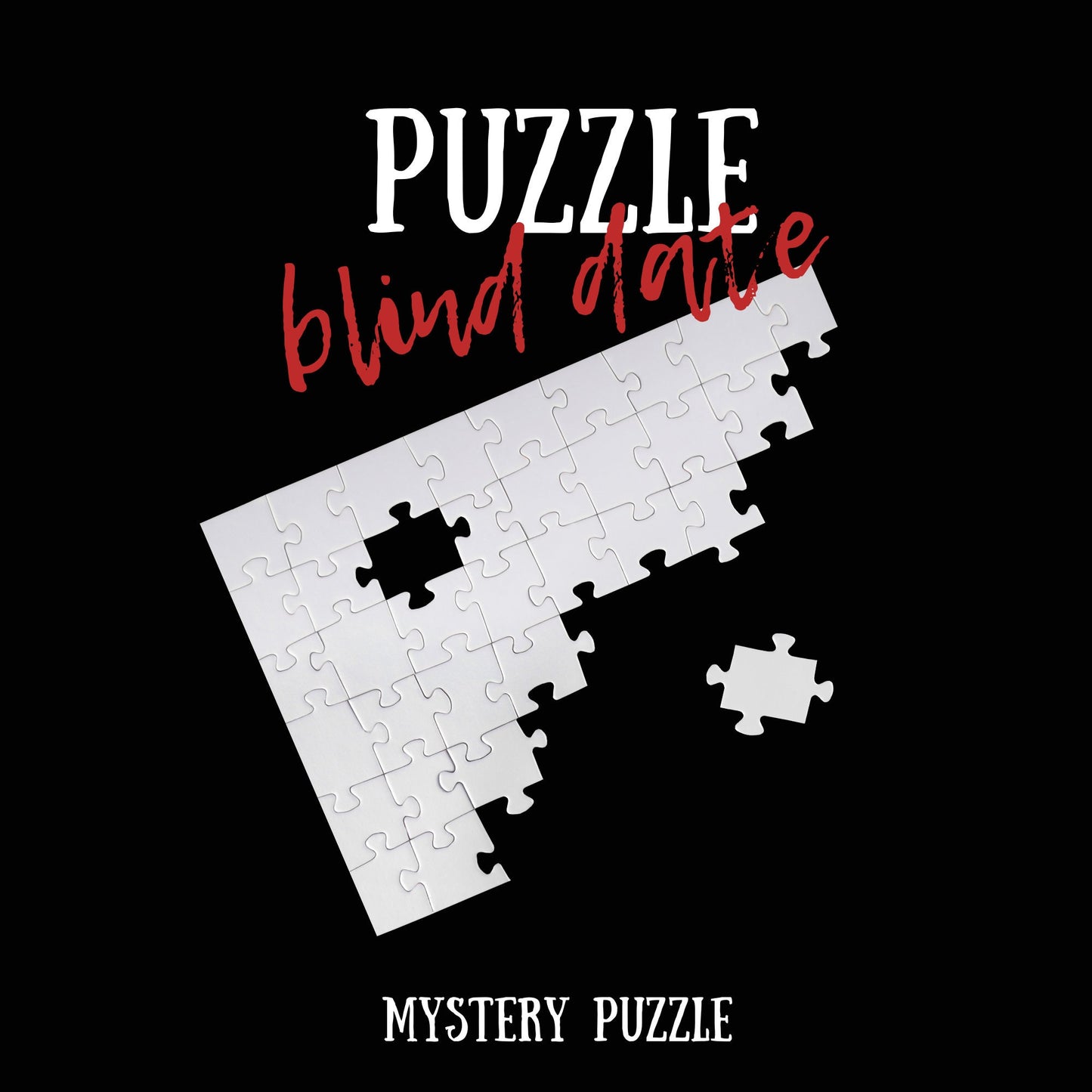 Blind Date with a Puzzle